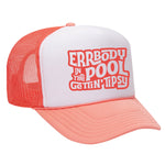 Errbody In The Pool Gettin' Tipsy Foam Trucker Hat