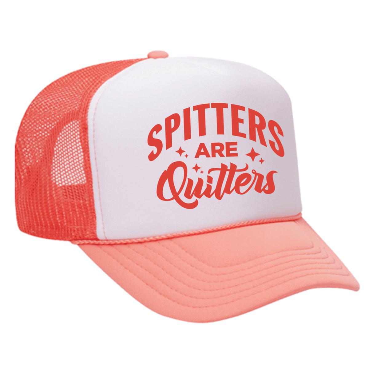 Spitters Are Quitters Foam Trucker Hat - Coral / White