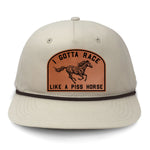 I Gotta Race Like A Piss Horse Flat Bill Rope Leather Patch Hat
