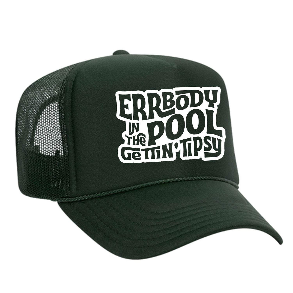 Errbody In The Pool Gettin' Tipsy Foam Trucker Hat - Dark Green