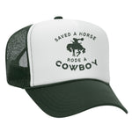 Saved A Horse Rode A Cowboy Foam Trucker Hat