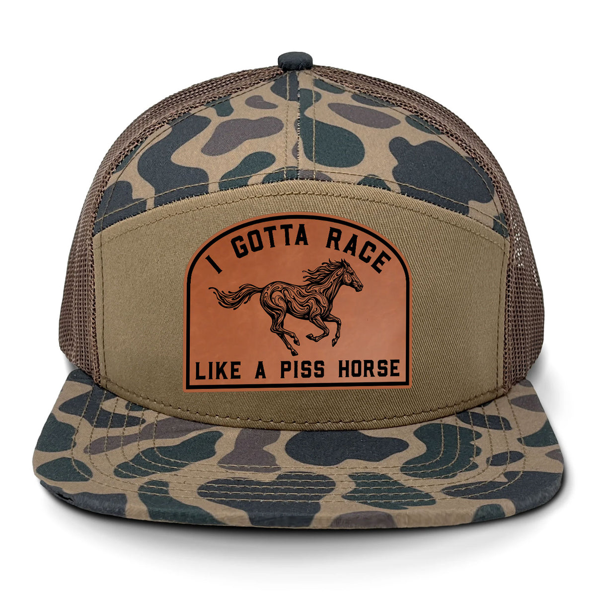 I Gotta Race Like A Piss Horse 7 Panel Hat