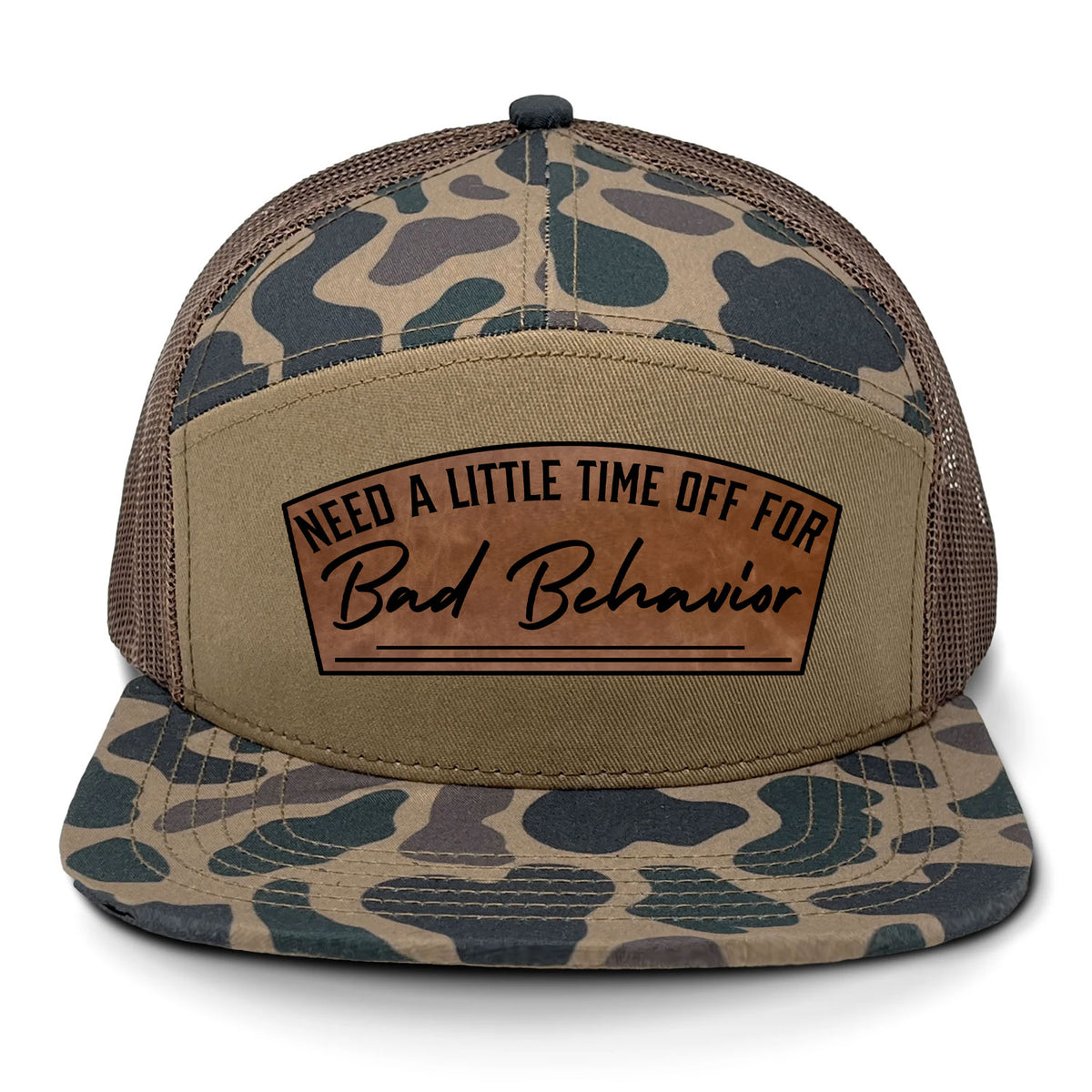 Need A Little Time Off For Bad Behavior 7 Panel Hat