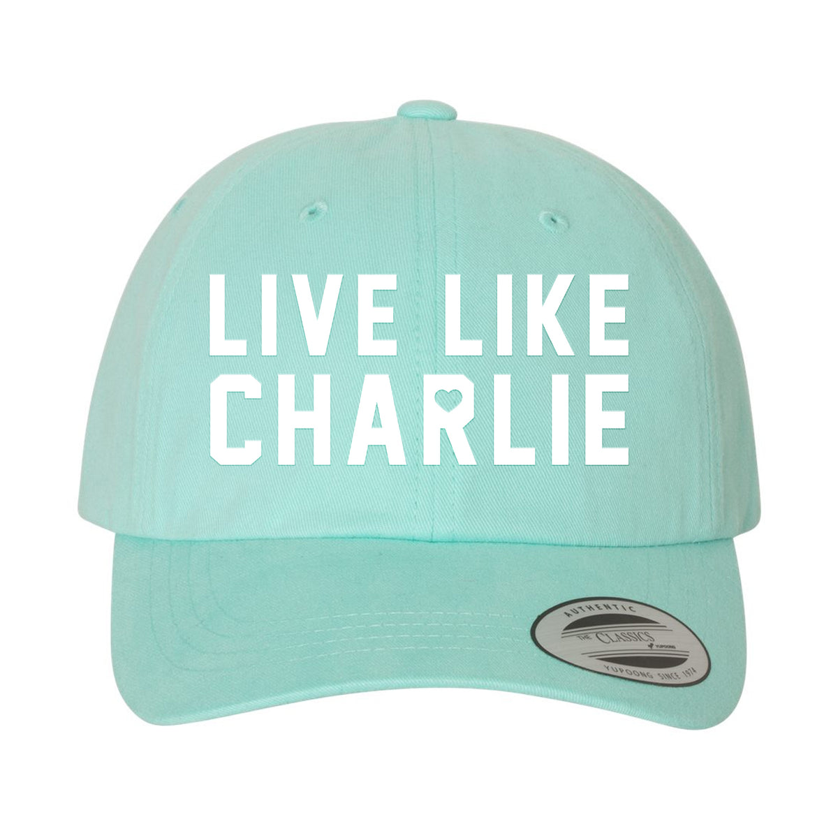 Live Like Charlie Dad Hat