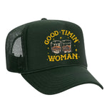 Good Timin' Woman Foam Trucker Hat - Dark Green