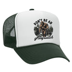 Don't Be An Assquatch Foam Trucker Hat