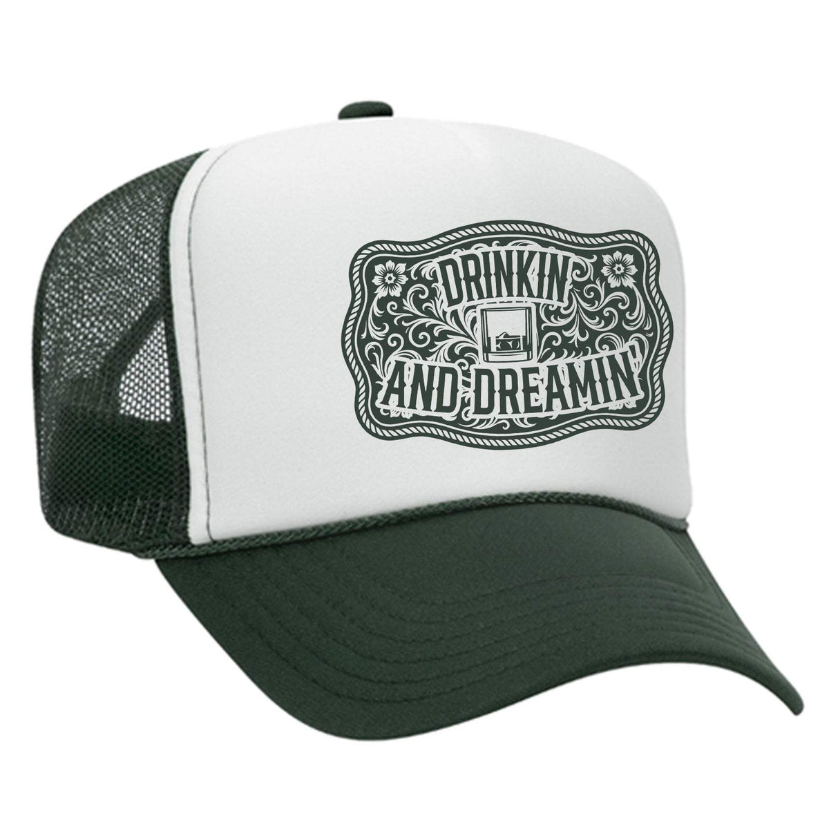 Drinkin' And Dreamin' Foam Trucker Hat - Dark Green / White