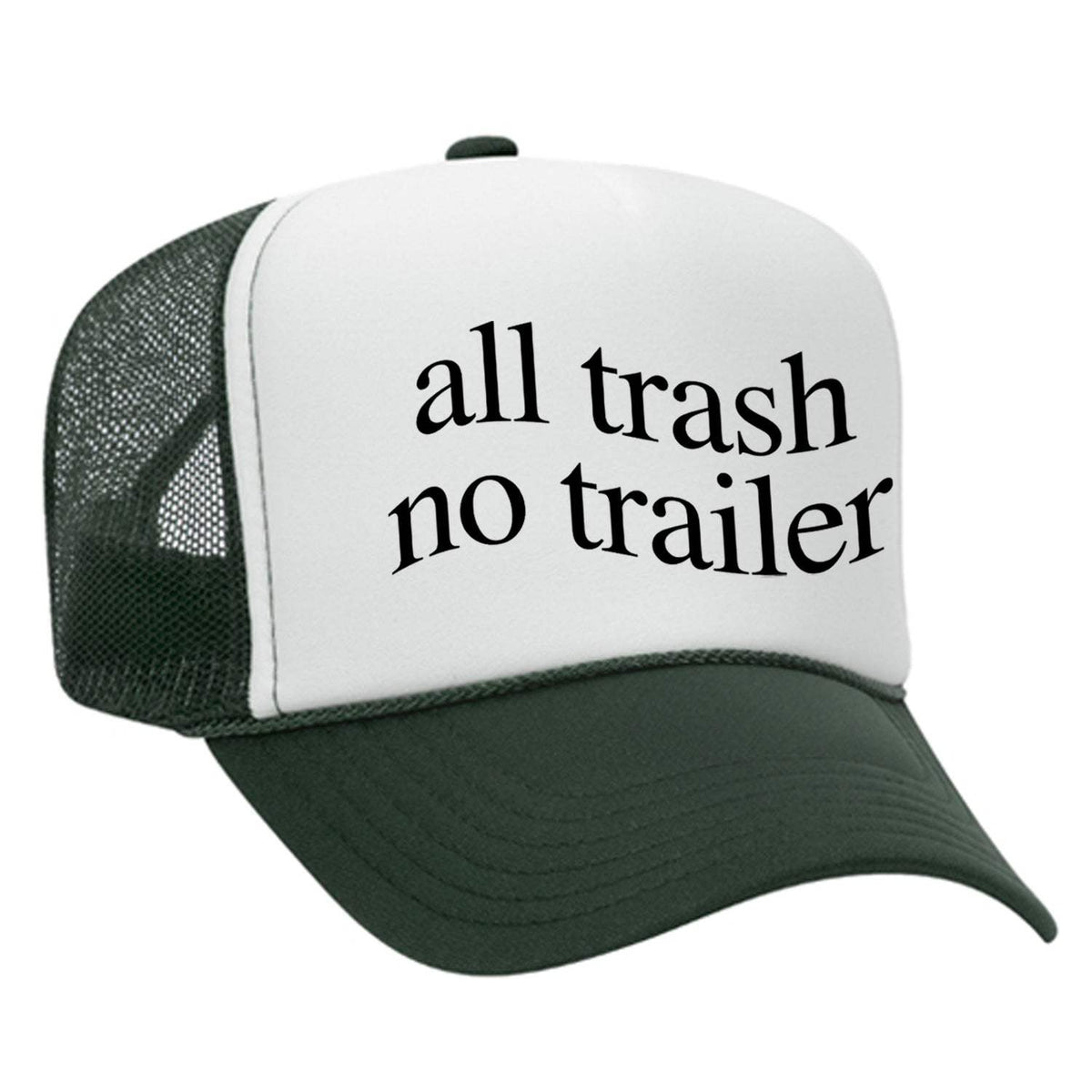 All Trash No Trailer Foam Trucker Hat - Dark Green / White