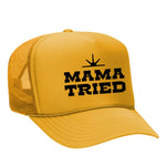 Mama Tried Foam Trucker Hat - Gold