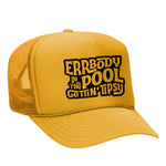 Errbody In The Pool Gettin' Tipsy Foam Trucker Hat