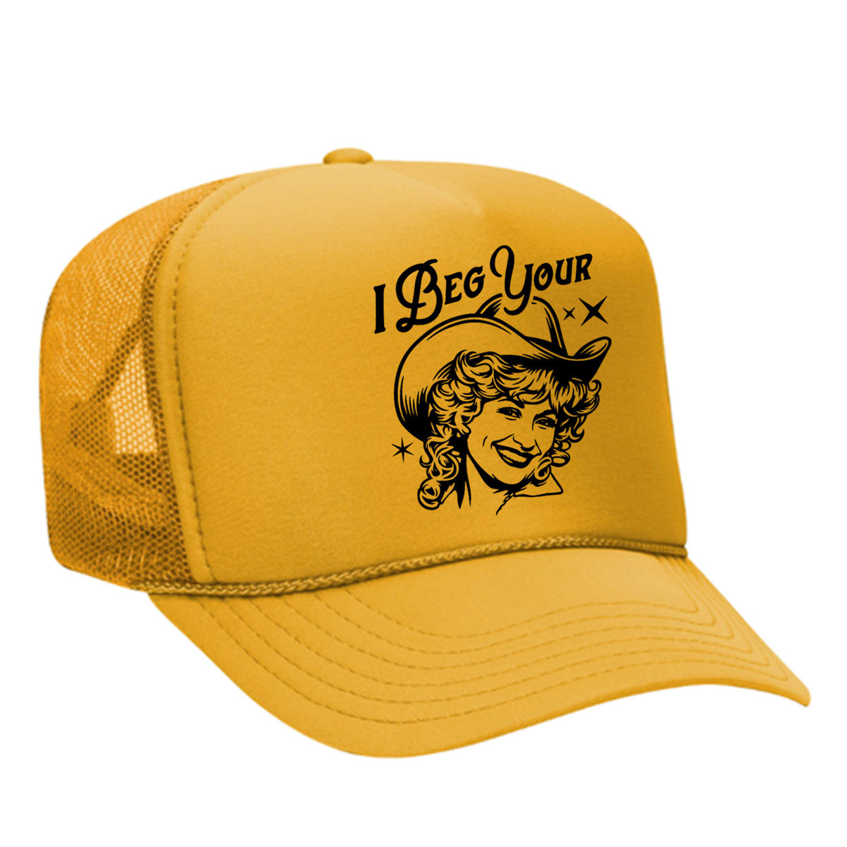 I Beg Your Parton Foam Trucker Hat