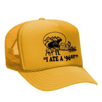I Ate A 96'er Foam Trucker Hat - Gold