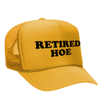 Retired Hoe Foam Trucker Hat