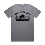 I'm No Cowboy Premium Tee - Gravel