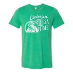 Livin' On Tulsa Time Tee - Green