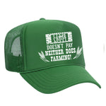 Crime Doesn't Pay Neither Does Farming Foam Trucker Hat