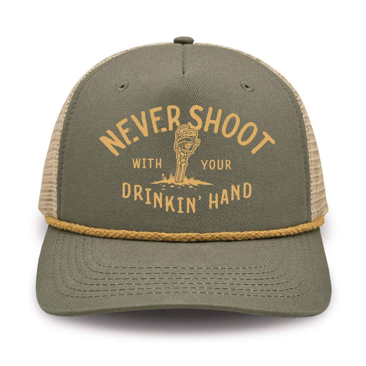 Never Shoot With Your Drinkin' Hand Ranchero Series Foam Trucker Hat