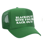 Blackout With Your Rack Out Foam Trucker Hat