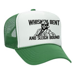 Whiskey Bent & Sleigh Bound Foam Trucker Hat