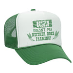 Crime Doesn't Pay Neither Does Farming Foam Trucker Hat