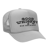 Good Whiskey Bad Decisions Foam Trucker Hat