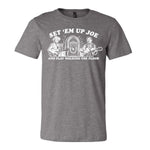 Set 'Em Up Joe Tee - Grey