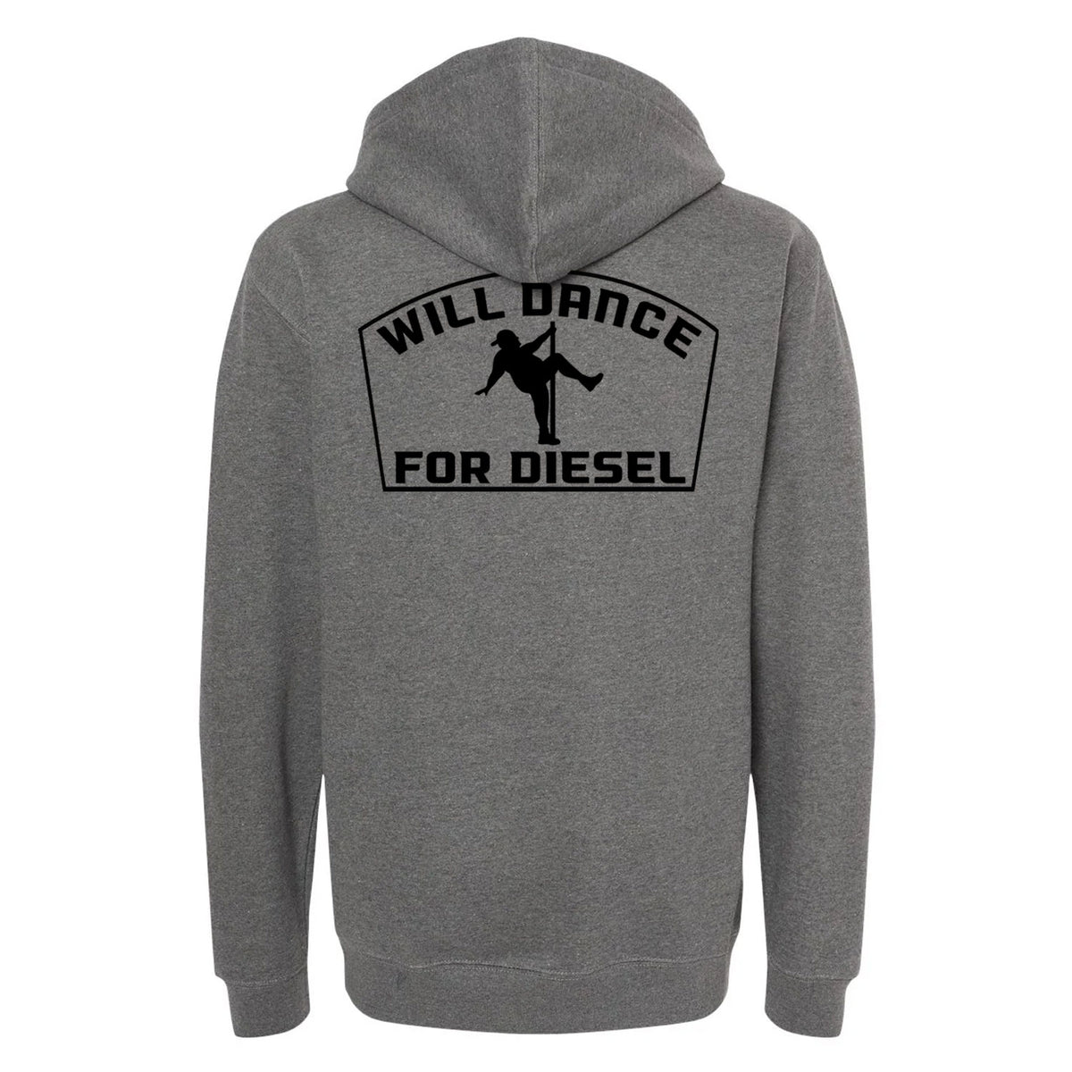 Will Dance For Diesel Hoodie