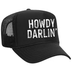 Howdy Darlin' Foam Trucker Hat