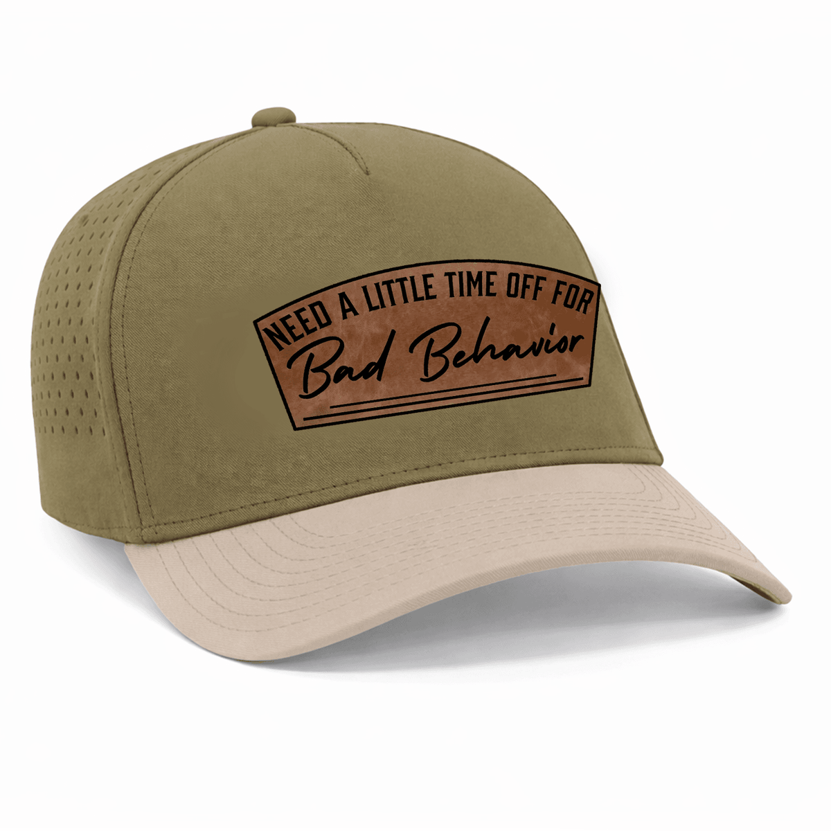 Need A Little Time Off For Bad Behavior Patch Hat