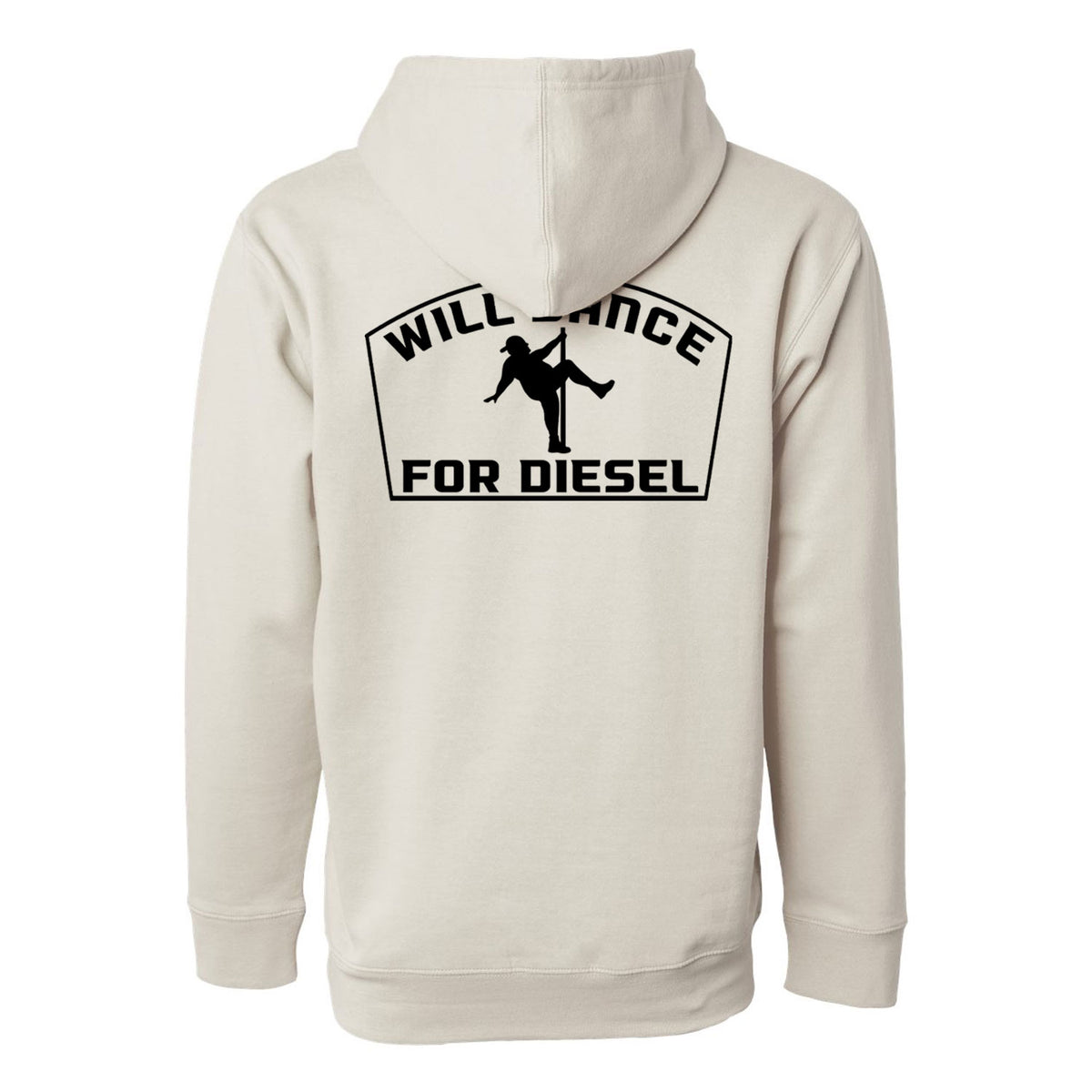 Will Dance For Diesel Hoodie