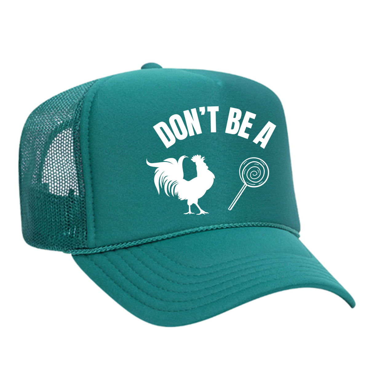 Don't Be A C*ck Sucker Foam Trucker Hat
