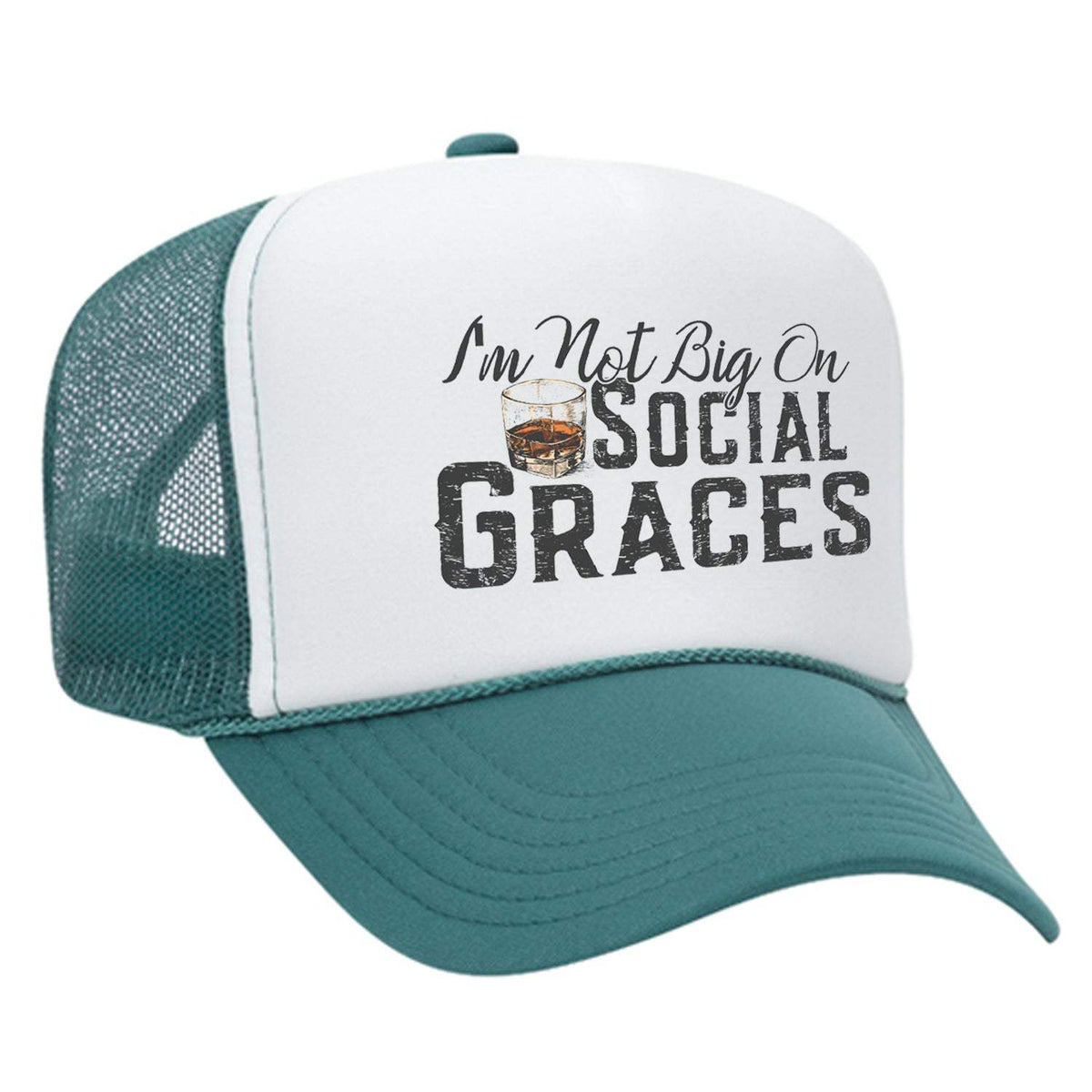 I'm Not Big On Social Graces Foam Trucker Hat - Jade / White
