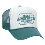 Make America Affordable Again Foam Trucker Hat - Jade / White