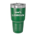 100% Lesbian 30oz Tumbler