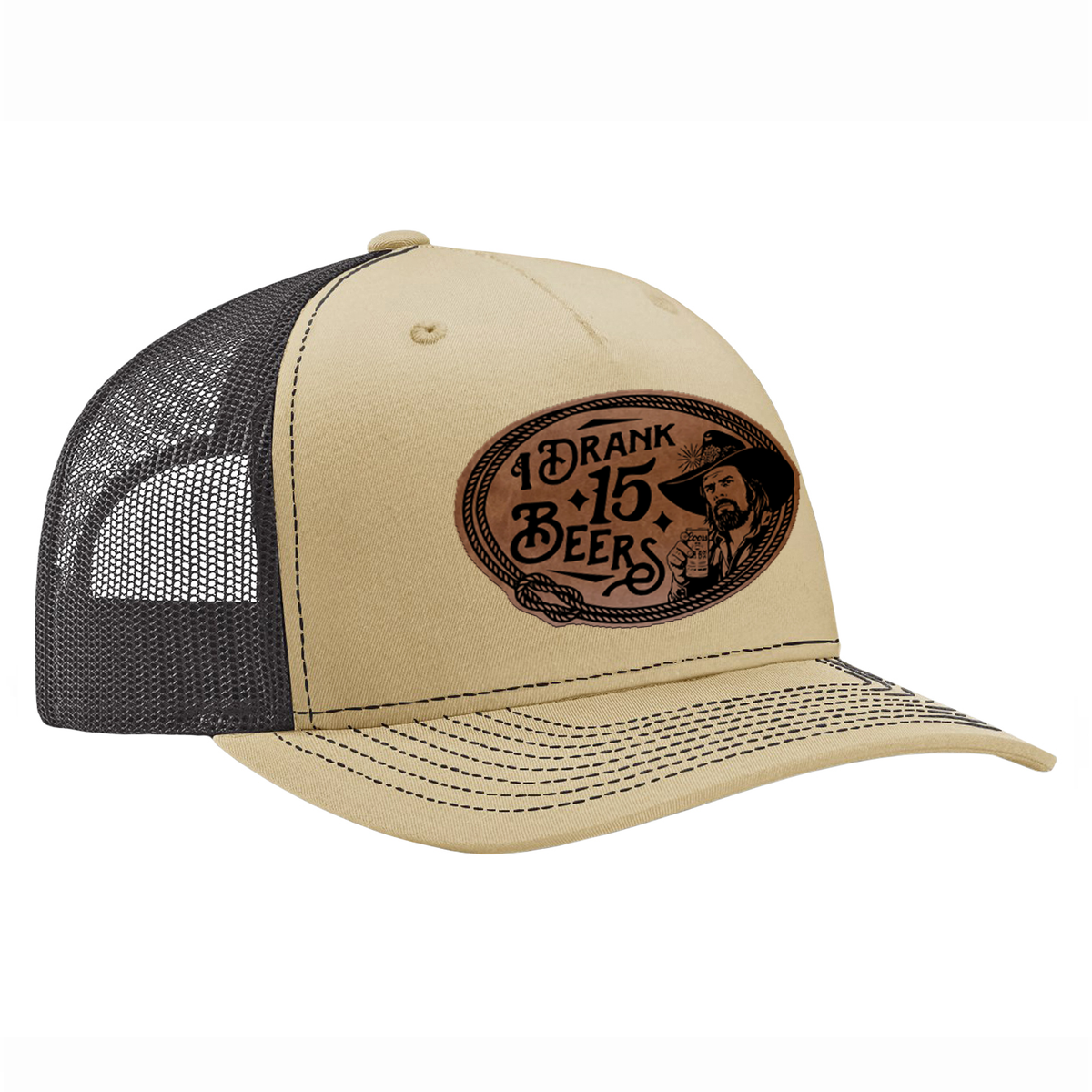 I Drank 15 Beers Leather Patch Hat