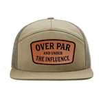 Over Par And Under The Influence 7 Panel Hat