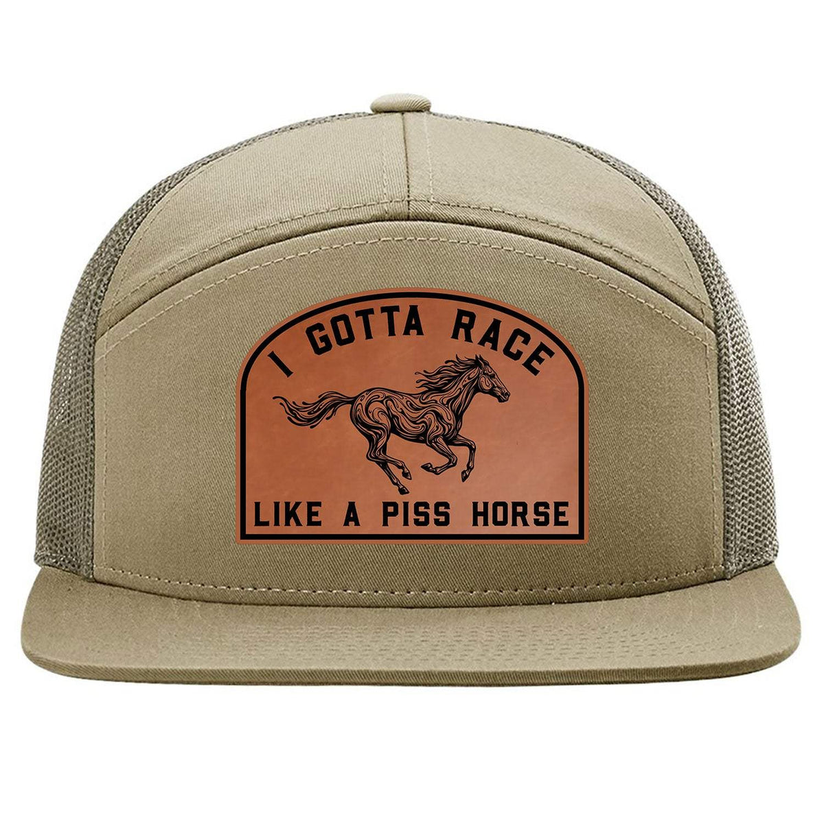 I Gotta Race Like A Piss Horse 7 Panel Hat - Khaki / Loden