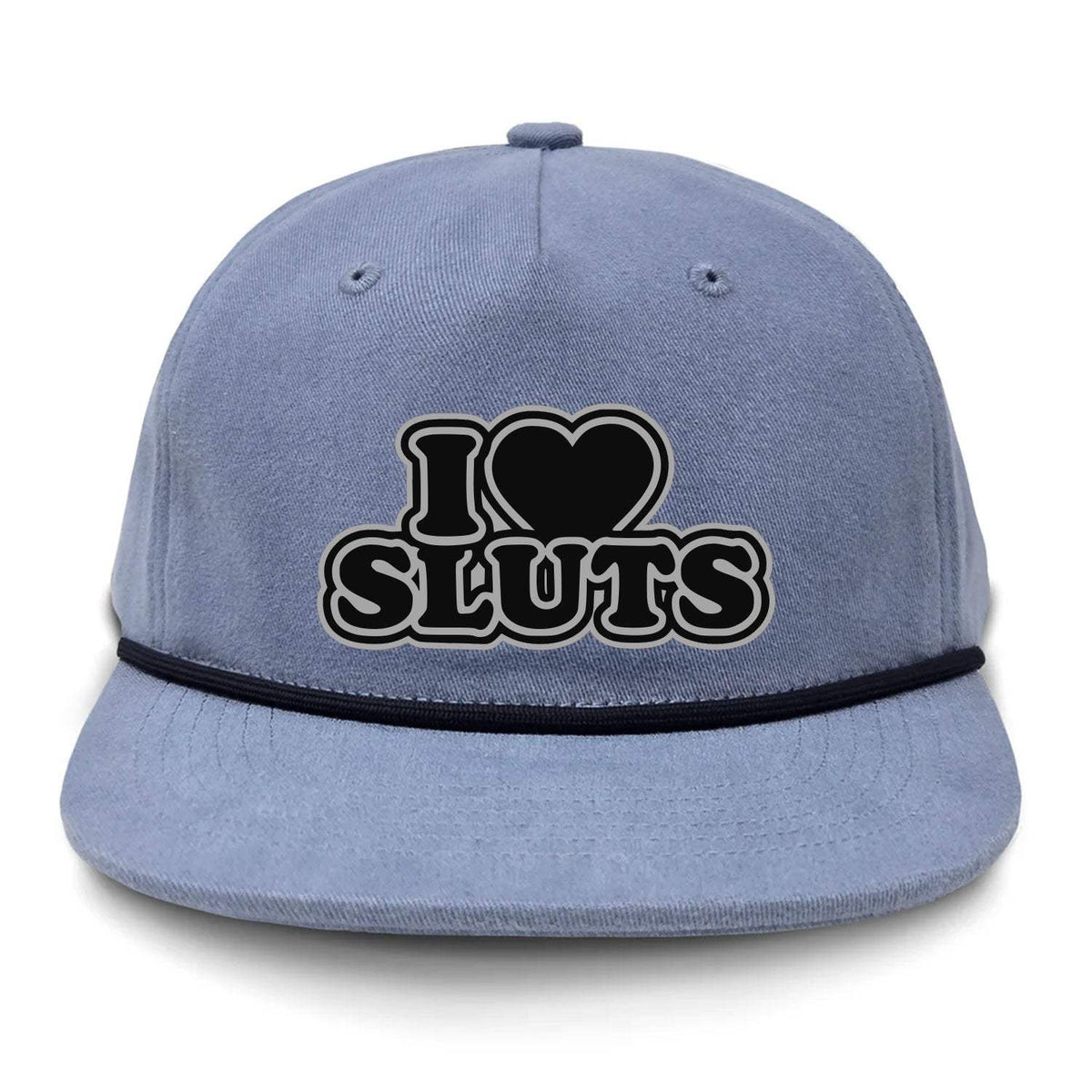 I Love Sluts Flat Bill Rope