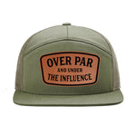 Over Par And Under The Influence 7 Panel Hat