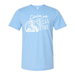 Livin' On Tulsa Time Tee - Light Blue