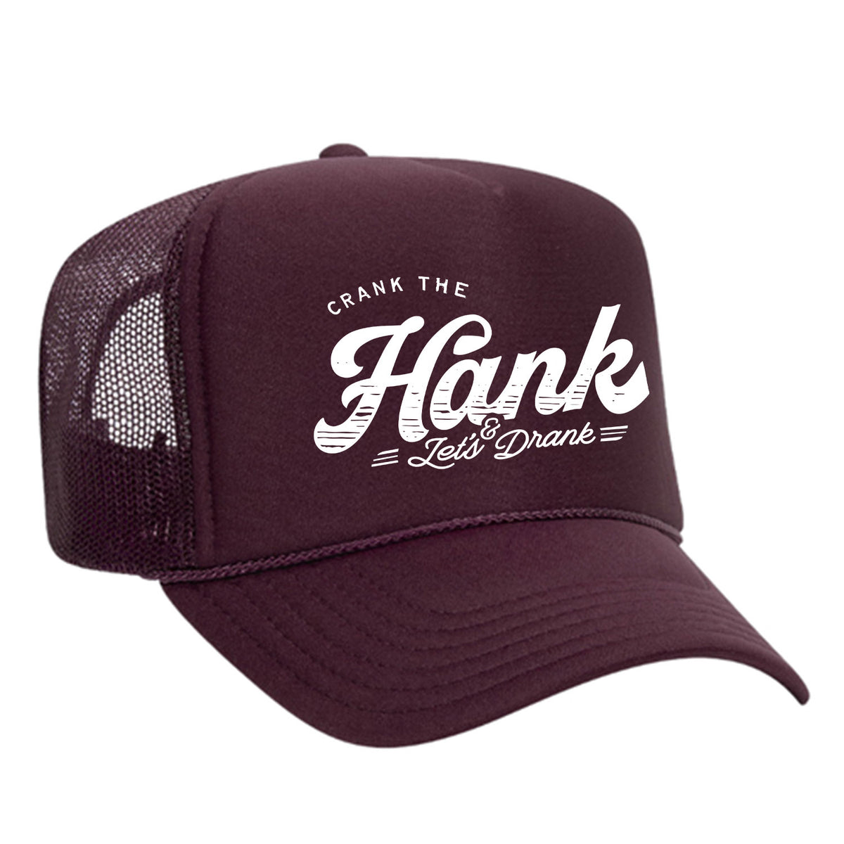 Crank The Hank Foam Trucker Hat
