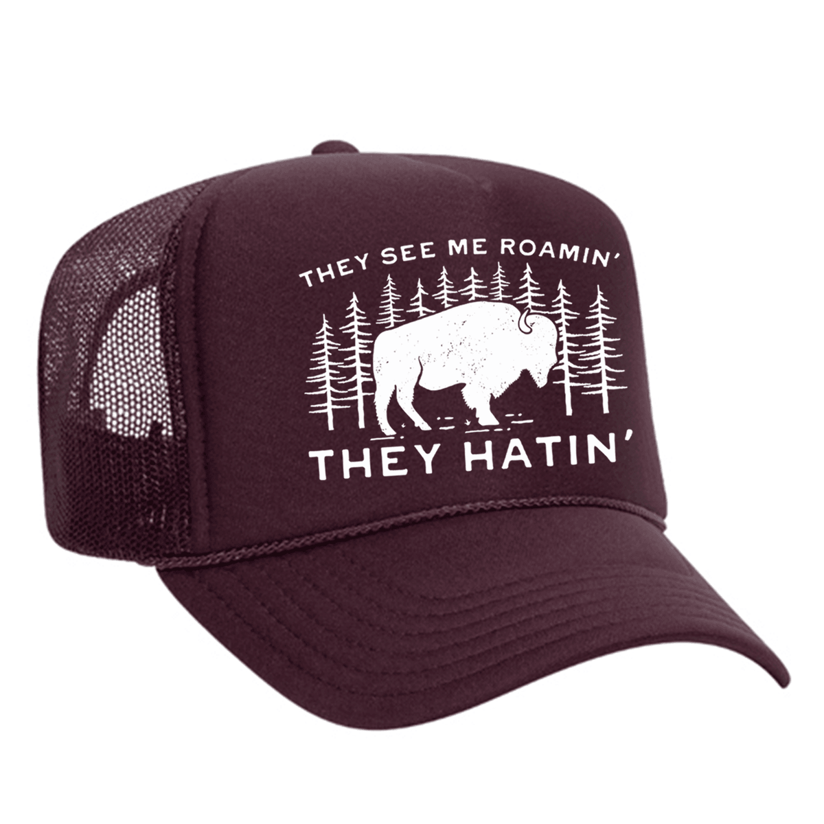 They See Me Roamin' Foam Trucker Hat - Maroon