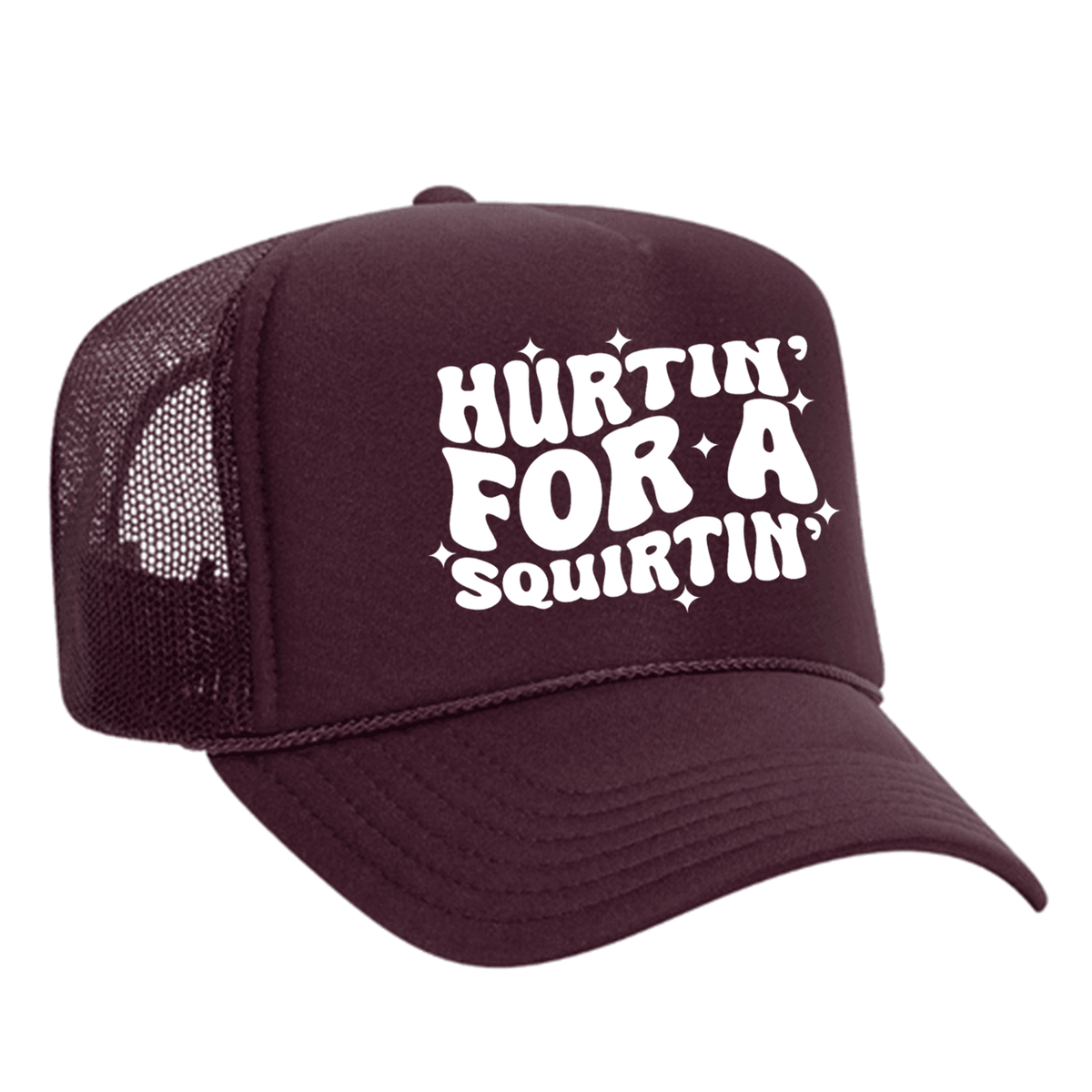 Hurtin' For A Squirtin' Foam Trucker Hat - Maroon