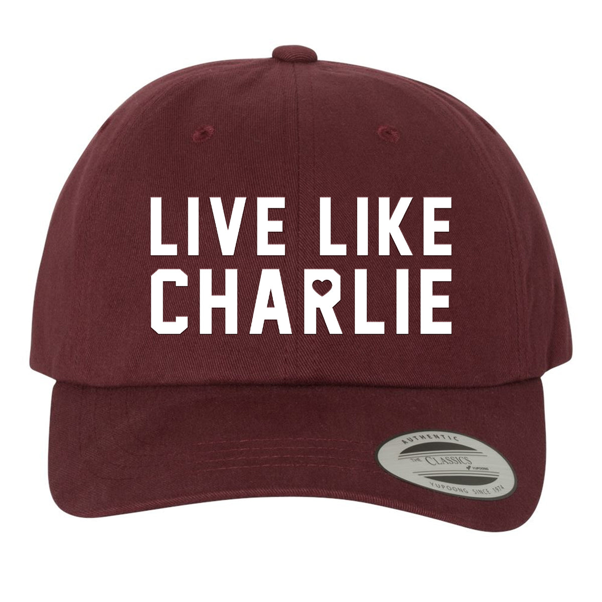 Live Like Charlie Dad Hat