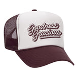 Goodness Gracious Foam Trucker Hat