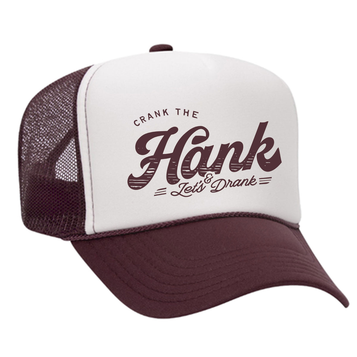 Crank The Hank Foam Trucker Hat
