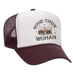 Good Timin' Woman Foam Trucker Hat
