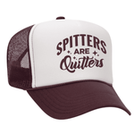 Spitters Are Quitters Foam Trucker Hat - Maroon / White