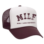 Man, I Love Football Foam Trucker Hat - Maroon / White
