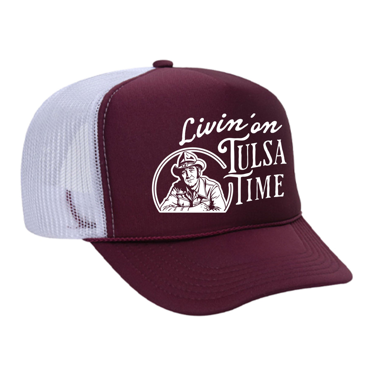 Livin' On Tulsa Time Foam Trucker Hat
